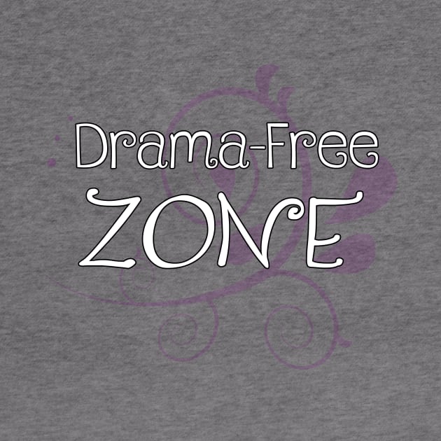 Drama Free Zone by Girona